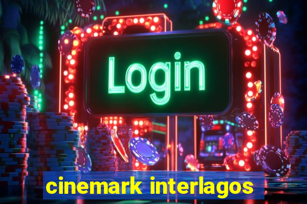 cinemark interlagos